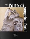 L'arte di scoprire l'arte. Mediazione e divulgazione tra espressione e comunicazione visiva. Per un progetto d'interazione fra specifici diversi