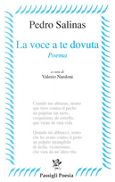 La voce a te dovuta. Testo spagnolo a fronte by Pedro Salinas
