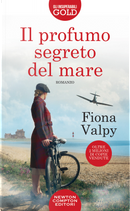 Il profumo segreto del mare by Fiona Valpy