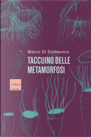 Taccuino delle metamorfosi by Marco Di Domenico