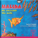Malina nel luccichio del mare by Francesca Compagno