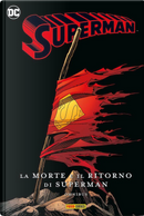 La morte e il ritorno di Superman by Dan Jurgens, Karl Kesel, Louise Simonson