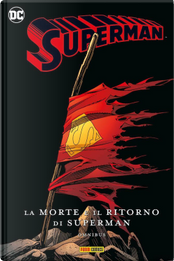 La morte e il ritorno di Superman by Dan Jurgens, Karl Kesel, Louise Simonson