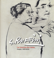 G. Ruffini. La Traccia Che Resta. Disegni 1953-2005-The Trail That Remains. Drawings 1953-2005