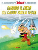 Quando il cielo gli cadde sulla testa. Asterix by Albert Uderzo, Rene Goscinny