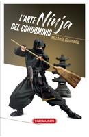 L'arte ninja del condominio by Michele Gonnella
