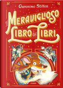 Il meraviglioso libro dei libri by Geronimo Stilton