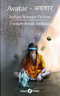 Avatar. Indian science fiction-Fantascienza indiana