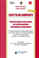 Diritto all'ambiente. Manuale pratico di uso comune per la difesa giuridica dell'ambiente e degli animali by Maurizio Santoloci