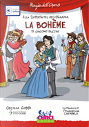 La Bohème di Giacomo Puccini by Cecilia Gobbi