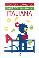 Piccola grammatica facile della lingua italiana by Jacopo Gorini