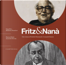 Fritz & Nanà. I due visionari Friedrich Dürrenmatt e Leonardo Sciascia by Madeleine Betschart, Sonja Riva
