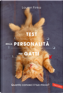 Test della personalità per gatti. Quanto conosci il tuo micio? by Lauren Finka
