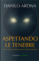 Aspettando le tenebre by Danilo Arona