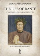 The life of Dante (Trattatello in laude di Dante) by Giovanni Boccaccio