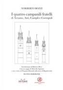 I quattro campanili fratelli di Teramo, Atri, Campli e Corropoli by Norberto Rozzi