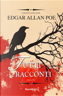 Tutti i racconti by Edgar Allan Poe