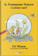 L'ultimo caso? Il commissario Gordon by Ulf Nilsson