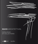 MAXXI architetura. Catalogue of collections by Margherita Guccione