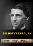 Selbstvertrauen by Ralph Waldo Emerson