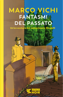 Fantasmi del passato. Un'indagine del commissario Bordelli by Leonardo Gori, Marco Vichi