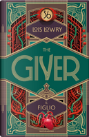 The giver. Il figlio by Lois Lowry