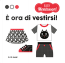 È ora di vestirsi! Baby Montessori by Agnese Baruzzi