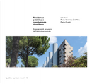 Residenza pubblica e condivisione identitaria. Esperienze di recupero dell’abitazione sociale
