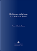 Il «Corriere della Sera» e la marcia su Roma