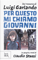 Per questo mi chiamo Giovanni by Claudio Stassi, Luigi Garlando