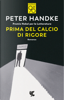 Prima del calcio di rigore by Peter Handke