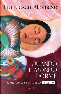 Quando il mondo dorme by Francesca Albanese