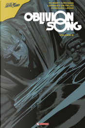 Oblivion song. Vol. 6 by Lorenzo De Felici, Robert Kirkman Oblivion song. Vol. 6 by Lorenzo De Felici, Robert Kirkman