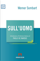 Sull'uomo by Werner Sombart