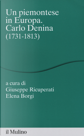 Un piemontese in Europa. Carlo Denina (1731-1813)