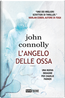 L'angelo delle ossa by John Connolly