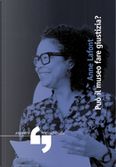 Può il museo fare giustizia? by Anne Lafont