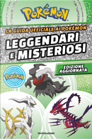 La guida ufficiale ai Pokémon leggendari e misteriosi by Simcha Whitehill