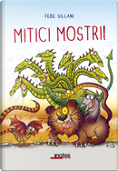 Mitici mostri! by Febe Sillani