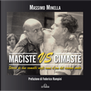 Maciste vs Cimaste. Storia di due camalli negli anni d'oro del cinema muto by Massimo Minella