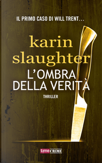 L'ombra della verità by Karin Slaughter
