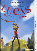 Lucas dalle ali rosse by Cecilia Randall