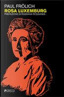 Rosa Luxemburg by Paul Frölich