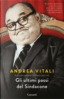 Gli ultimi passi del sindacone by Andrea Vitali