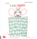 I miei regalini by Jo Witek