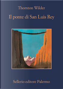 Il ponte di San Luis Rey by Thornton Wilder