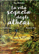 La vita segreta degli alberi by Fred Bernard, Peter Wohlleben
