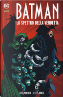 Lo spettro della vendetta. Batman by Doug Moench