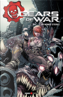 Gears of war. Vol. 4: Un mondo sterile by Joshua Ortega, Leonardo Manco, Liam Sharp