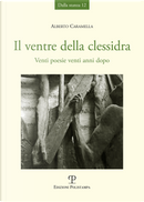 Il ventre della clessidra. Venti poesie venti anni dopo by Alberto Caramella